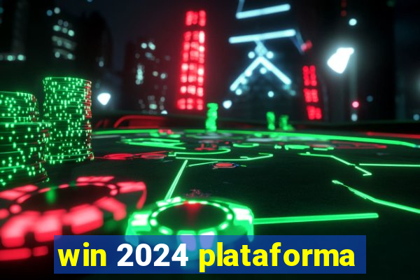 win 2024 plataforma